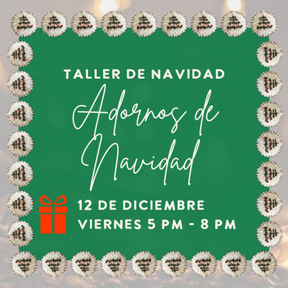 Taller presencial: Adornos en Fieltro para tu árbol | Viernes 12 dic | 5 - 8 pm