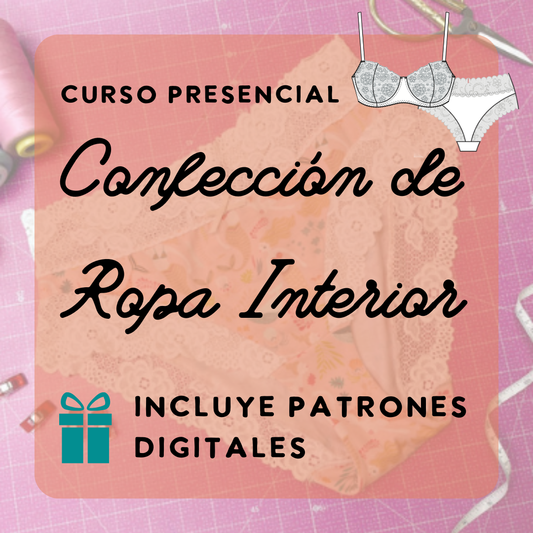 Curso Confección de ropa interior: sostén con varilla y panti con encaje | Sábados 1-5pm | Comienza 22 de noviembre