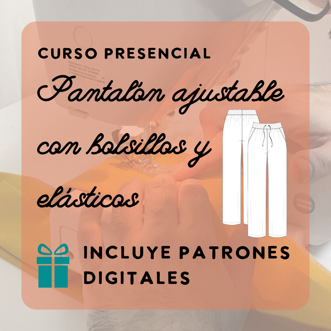 Costura 1.1: Cose un pantalón ajustable👖 | jueves 6 pm - 8 pm | 5 de febrero - 26 de marzo