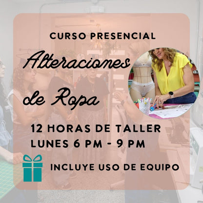 *ULTIMO ESPACIO* Curso de alteraciones para ropa | Lunes 6-9 pm | 22 de junio - 13 de julio