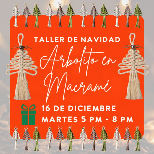 Taller presencial: Adornos en macramé | martes 16 dic | 5 - 8 pm