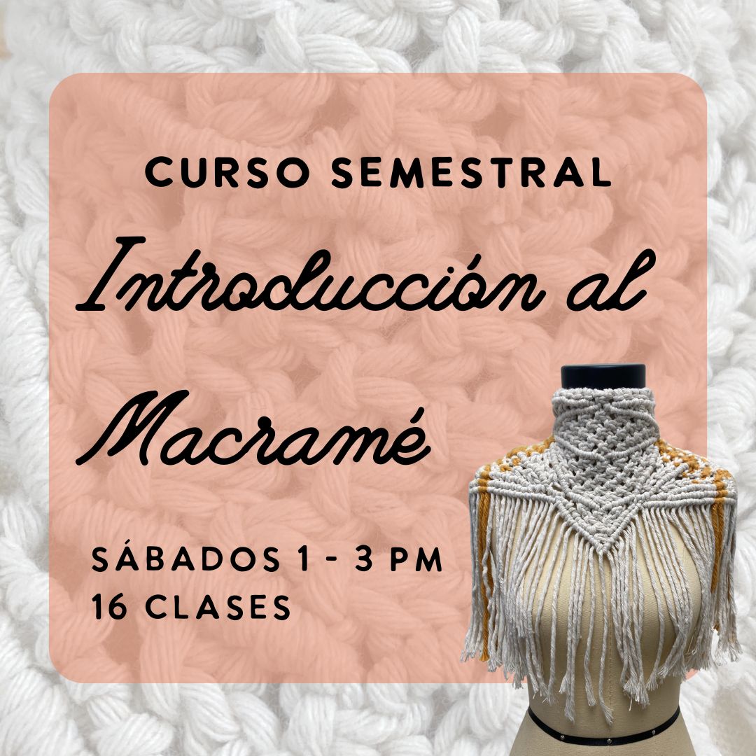 Introducción al macramé y técnicas de anudado | Sábados 1-3 pm | 24 de enero - 16 de mayo